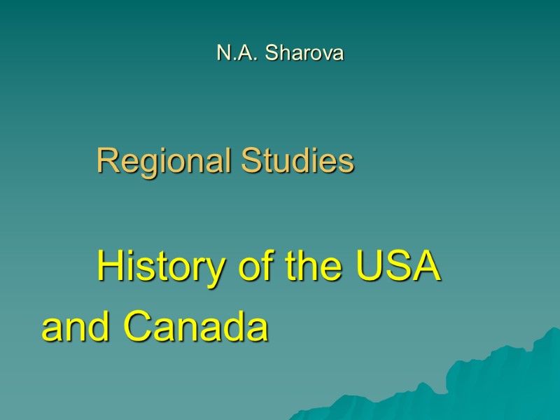 N.A. Sharova         Regional Studies  
